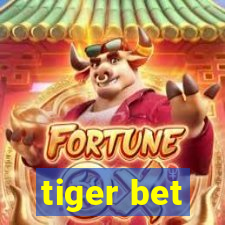 tiger bet