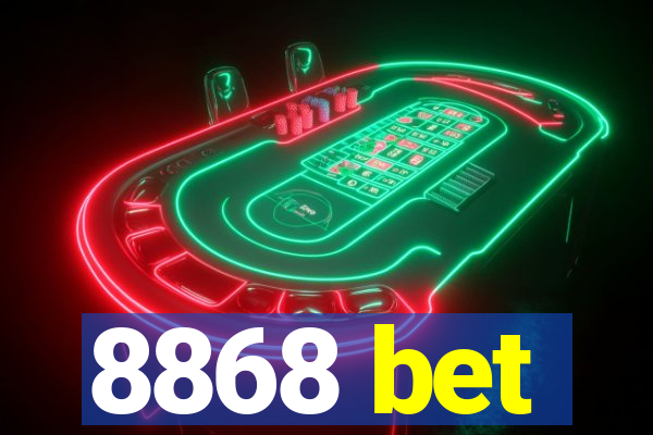 8868 bet