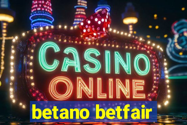 betano betfair