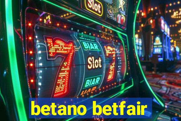 betano betfair