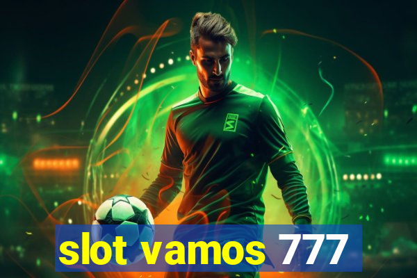 slot vamos 777