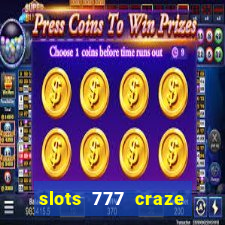 slots 777 craze big win