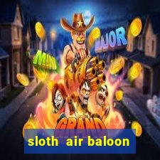 sloth  air baloon