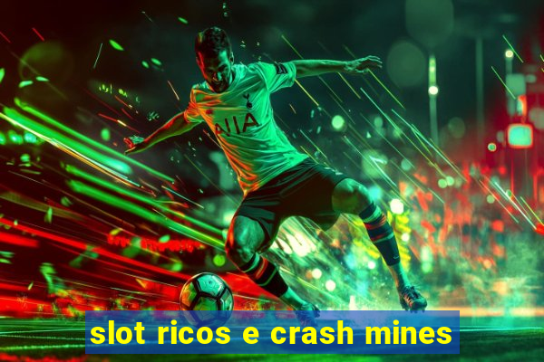 slot ricos e crash mines