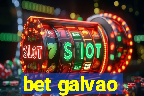 bet galvao