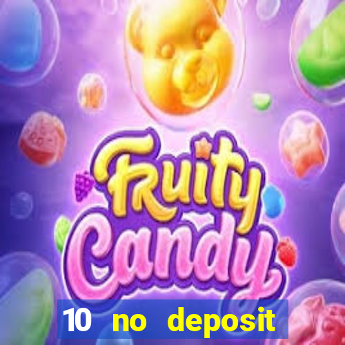 10 no deposit mobile casino