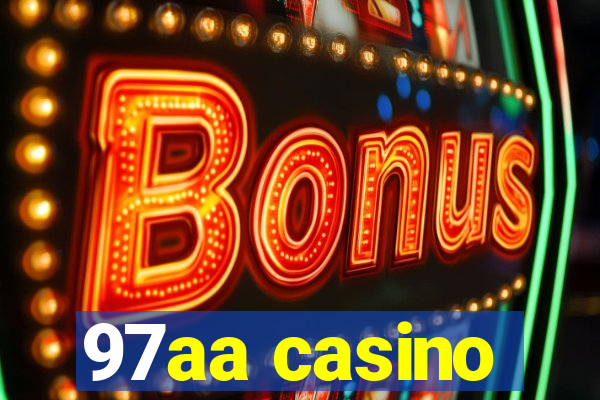 97aa casino