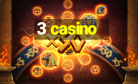 3 casino