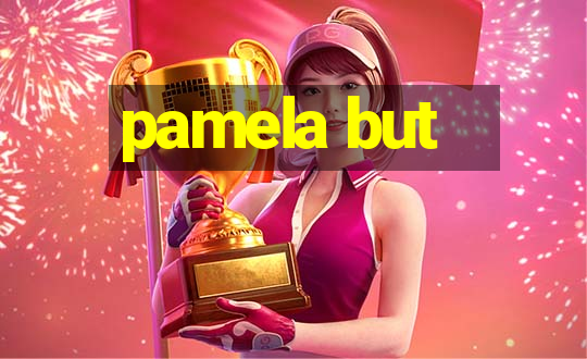 pamela but