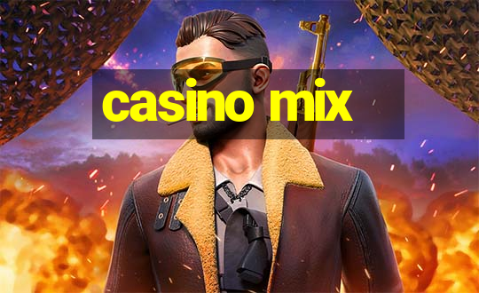 casino mix