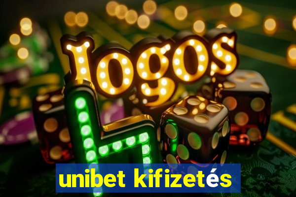 unibet kifizetés