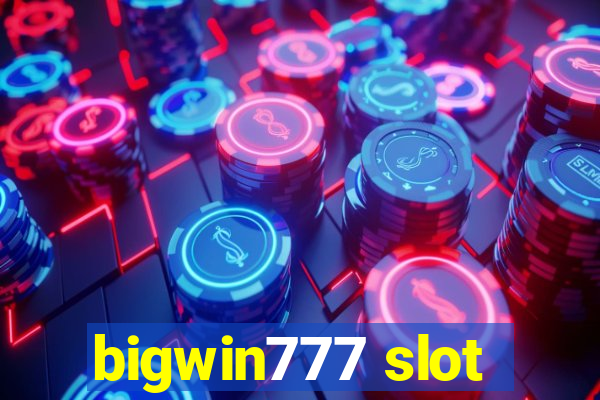 bigwin777 slot