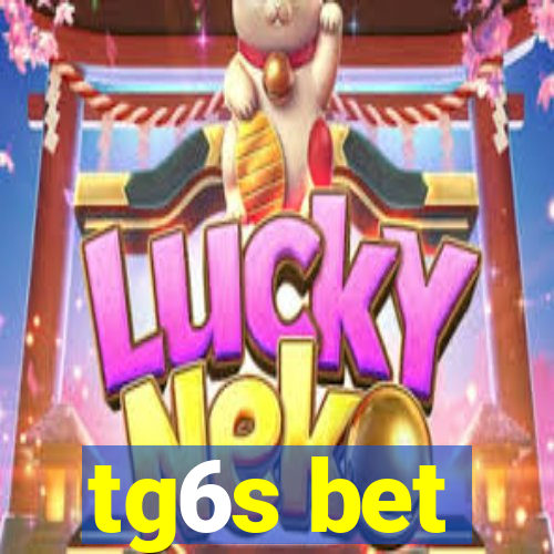 tg6s bet