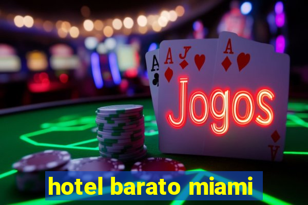 hotel barato miami