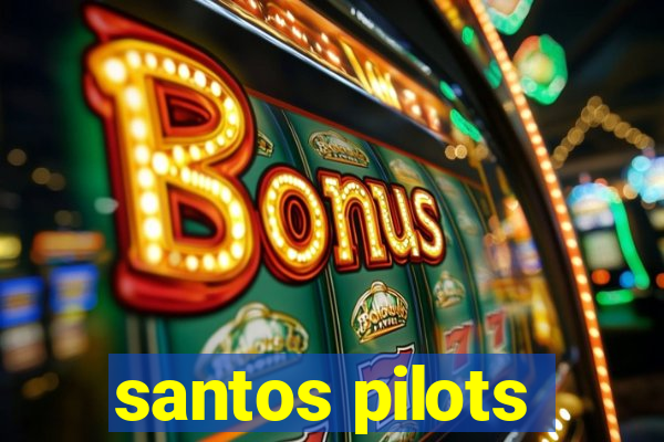 santos pilots