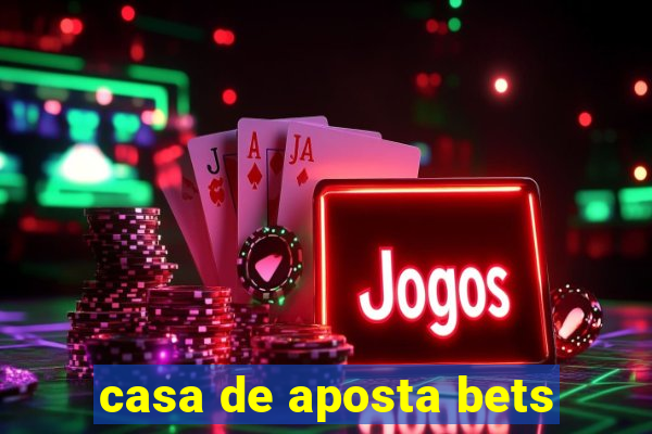 casa de aposta bets