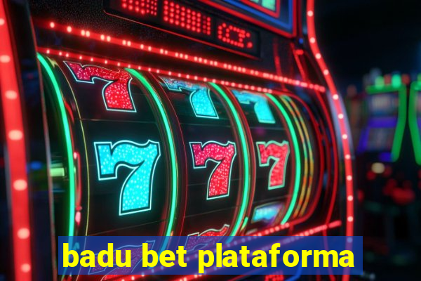 badu bet plataforma