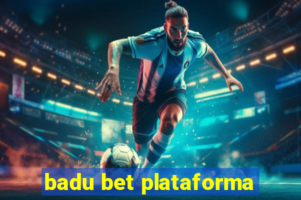 badu bet plataforma