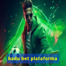 badu bet plataforma