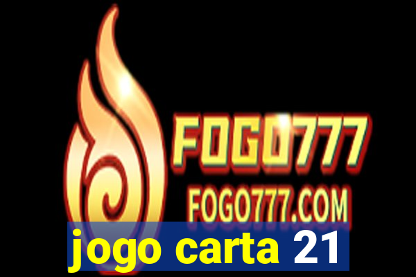 jogo carta 21