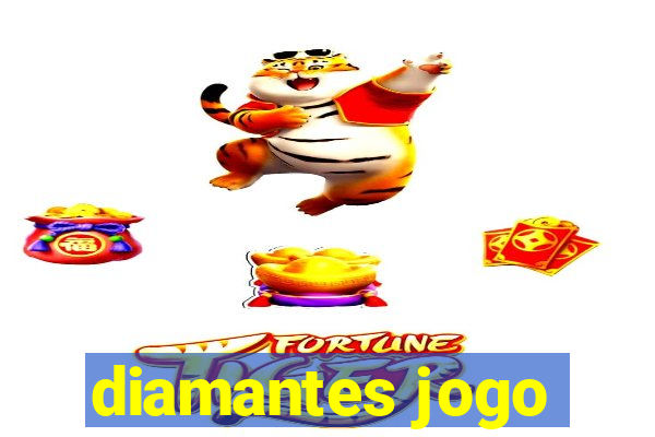 diamantes jogo