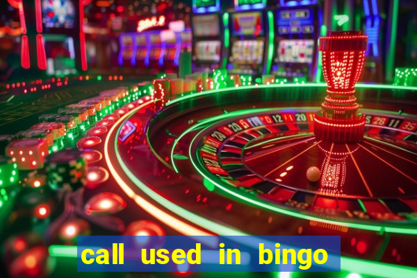 call used in bingo for number one