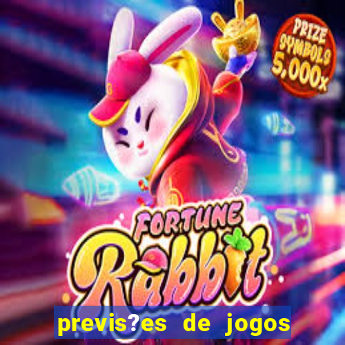 previs?es de jogos de hoje