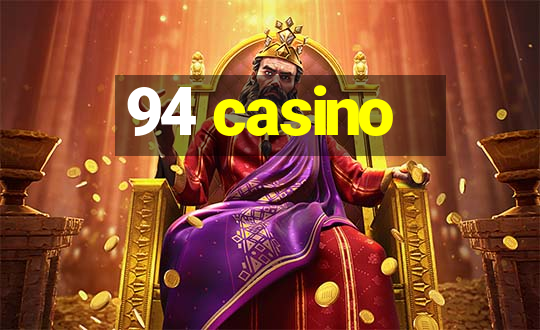 94 casino