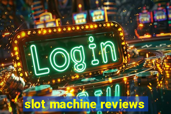 slot machine reviews