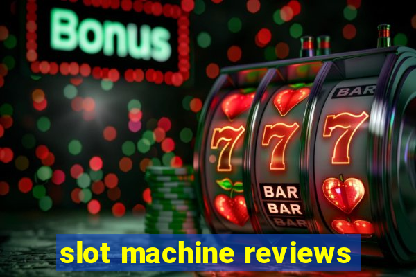 slot machine reviews