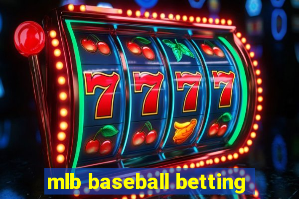 mlb baseball betting