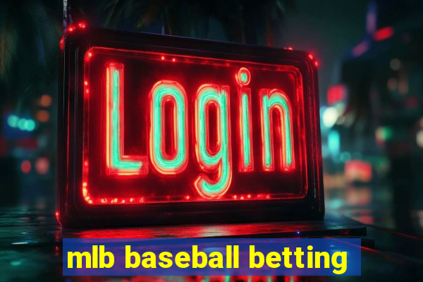 mlb baseball betting