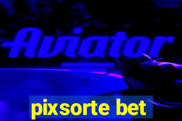 pixsorte bet