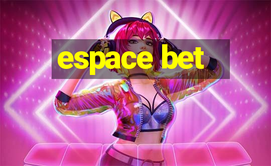 espace bet