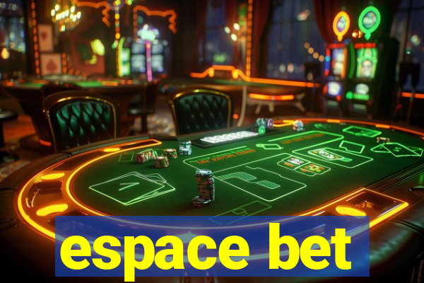 espace bet