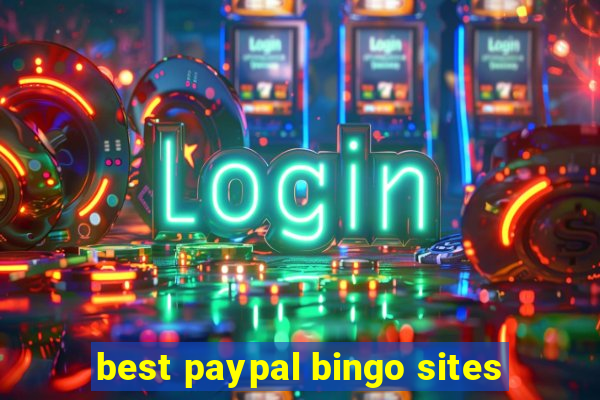 best paypal bingo sites