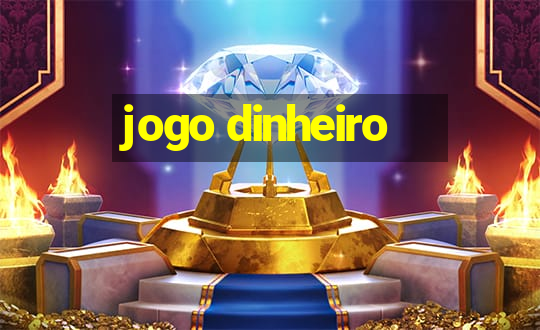 jogo dinheiro