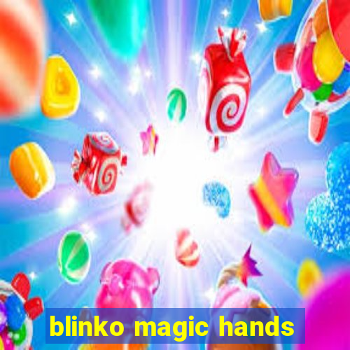 blinko magic hands