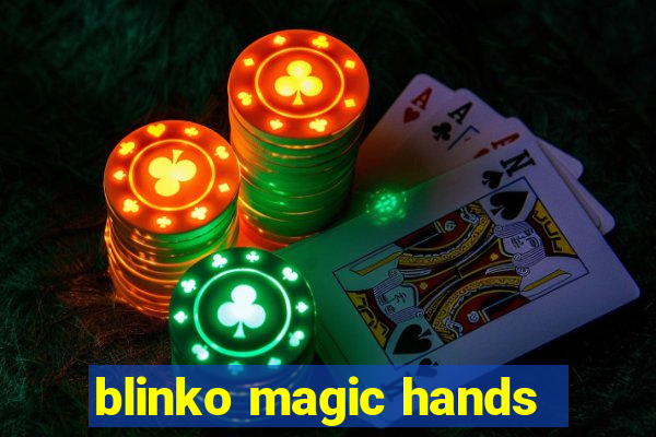 blinko magic hands