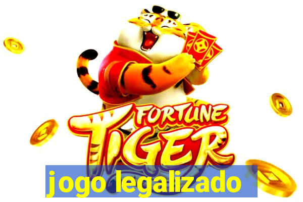 jogo legalizado