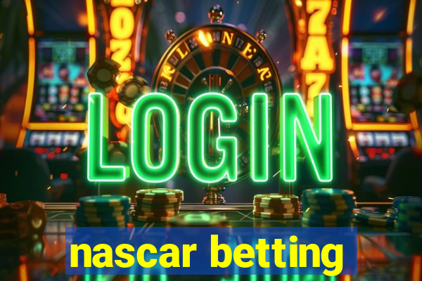 nascar betting