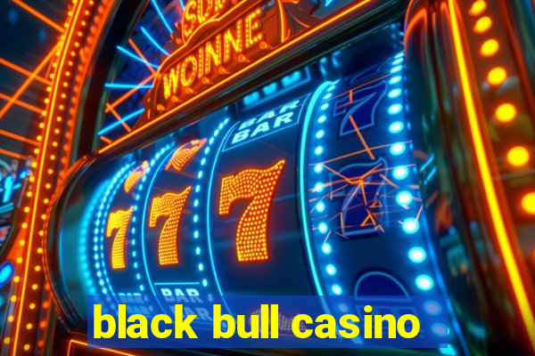 black bull casino