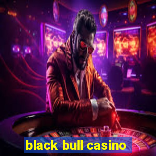 black bull casino