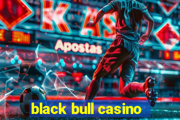 black bull casino