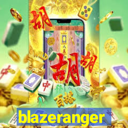 blazeranger