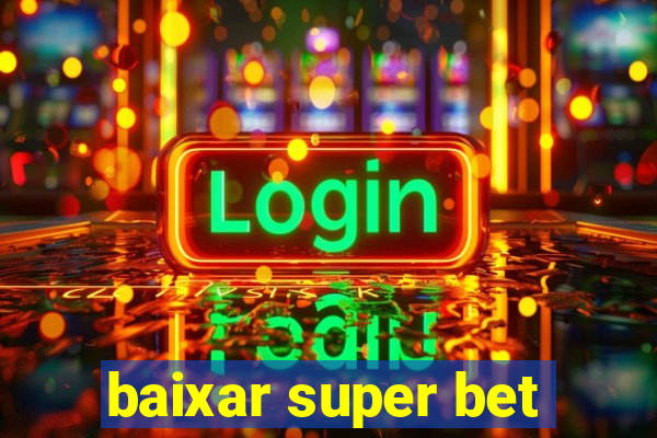 baixar super bet