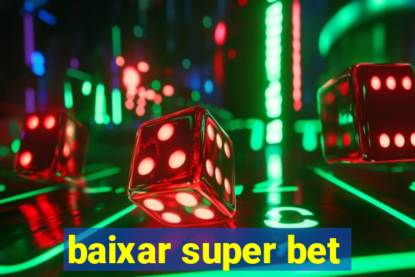 baixar super bet