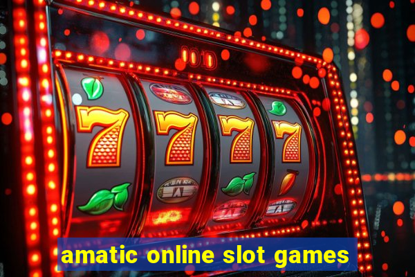 amatic online slot games