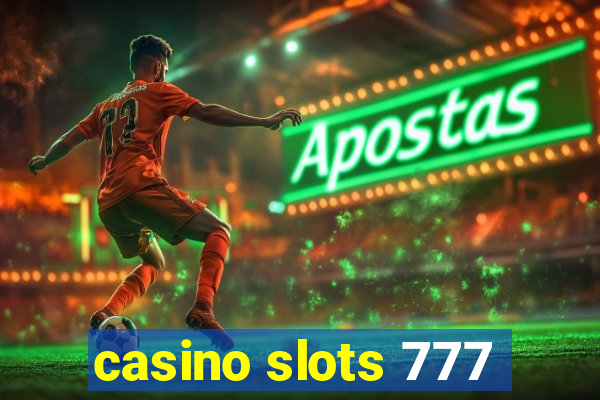 casino slots 777