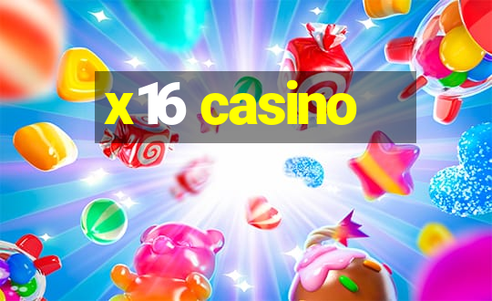 x16 casino